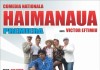 Comedia de succes ”HAIMANAUA” în regia lui Dan Tudor, se joacă pe 16 noiembrie la Palatul Național al Copiilor