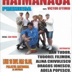 Comedia de succes ”HAIMANAUA” în regia lui Dan Tudor, se joacă pe 16 noiembrie la Palatul Național al Copiilor