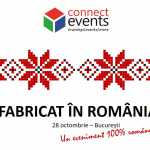 Fabricat în România, un eveniment cu si despre afaceri romanesti de succes! Fabricat - Afaceri