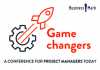 Game changers. A conference for Project Managers today: cum să dezvolți echipe performante și să te adaptezi într-un mediu de business dinamic game changers