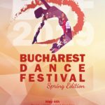 Bucharest Dance Festival Spring Edition 2019 – O competitie de dans internationala Bucharest Dance Festival