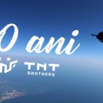 10 ani de adrenalină, libertate și prietenie alături de TNT BROTHERS!