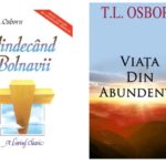 Cartile lui T.L. Osborn, disponibile in limba romana: Vindecand bolnavii si Viata din abundenta